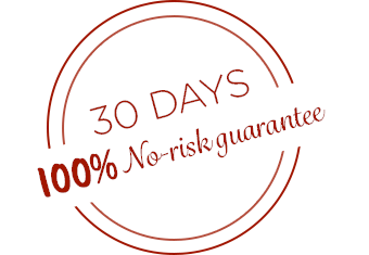 30 Days 100% No-risk guarantee