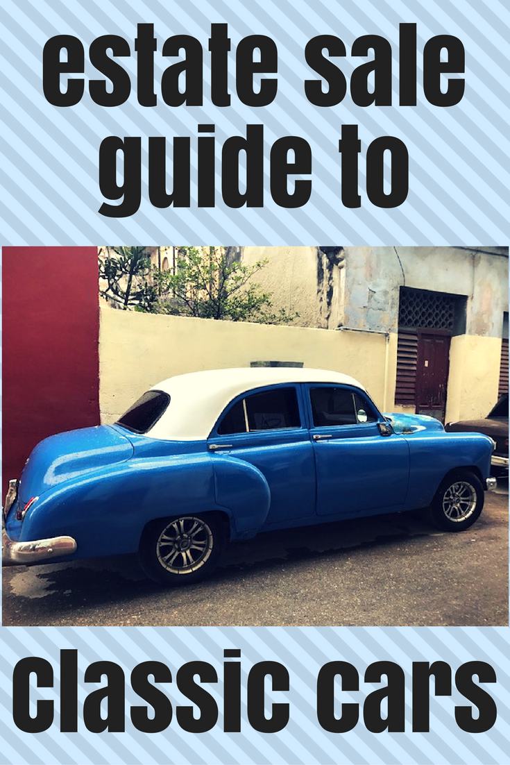 Estate sale guide to classic cars